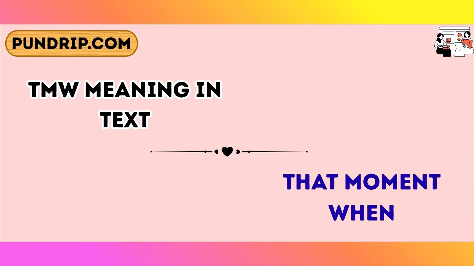 tmw meaning in text
