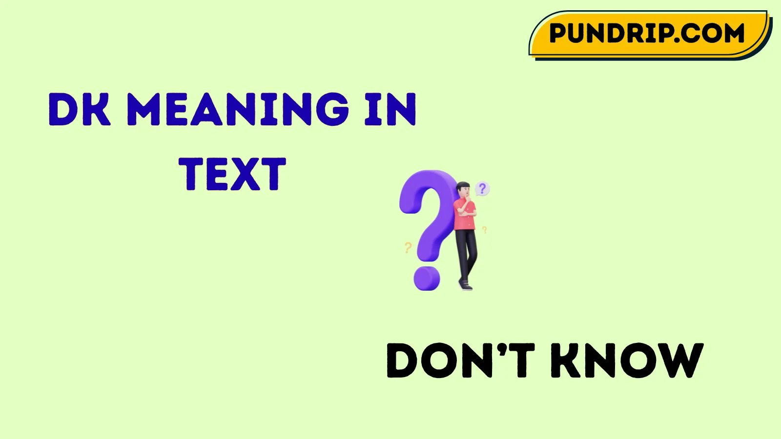 DK meaning in text