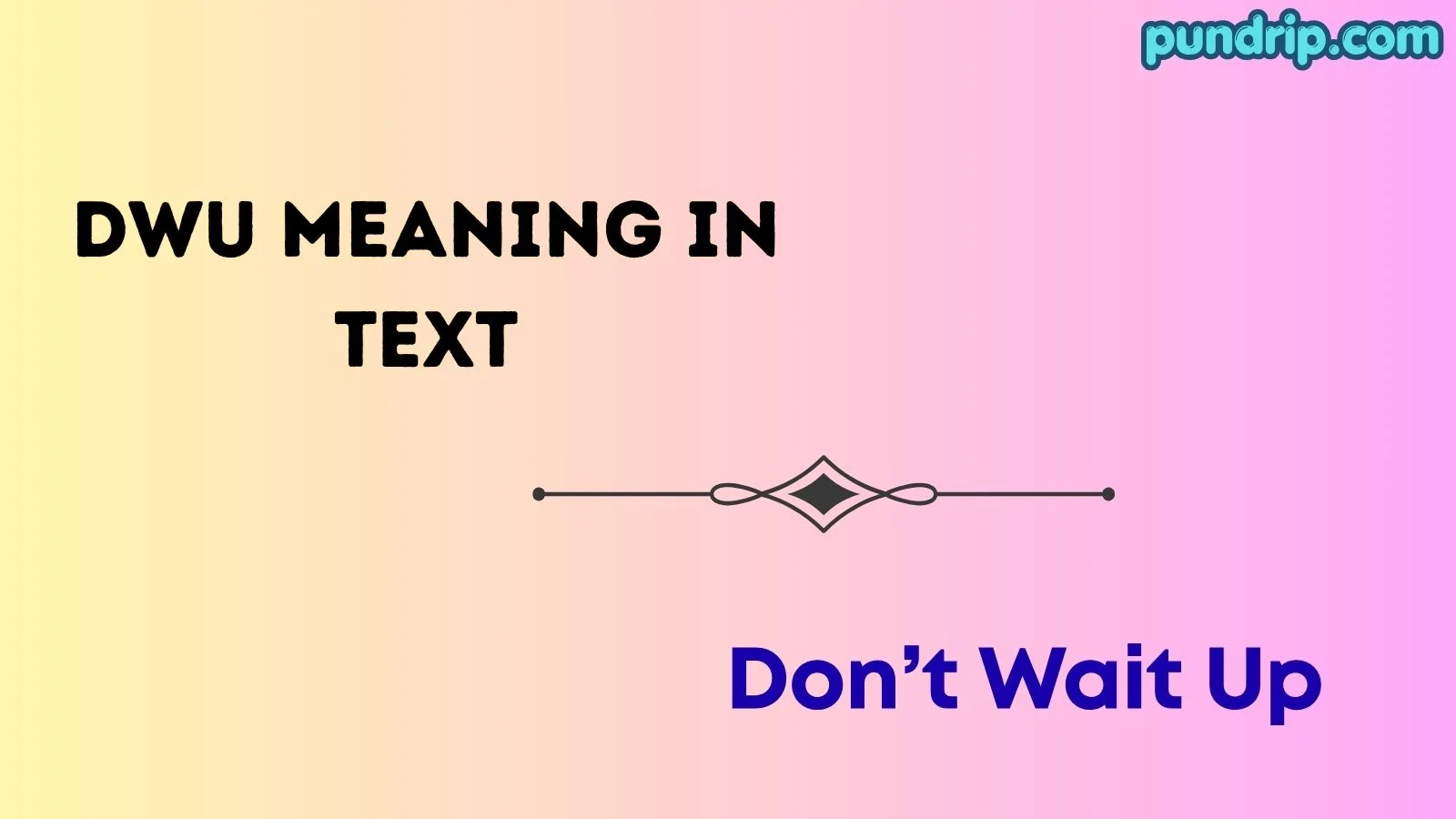 dwu meaning in text