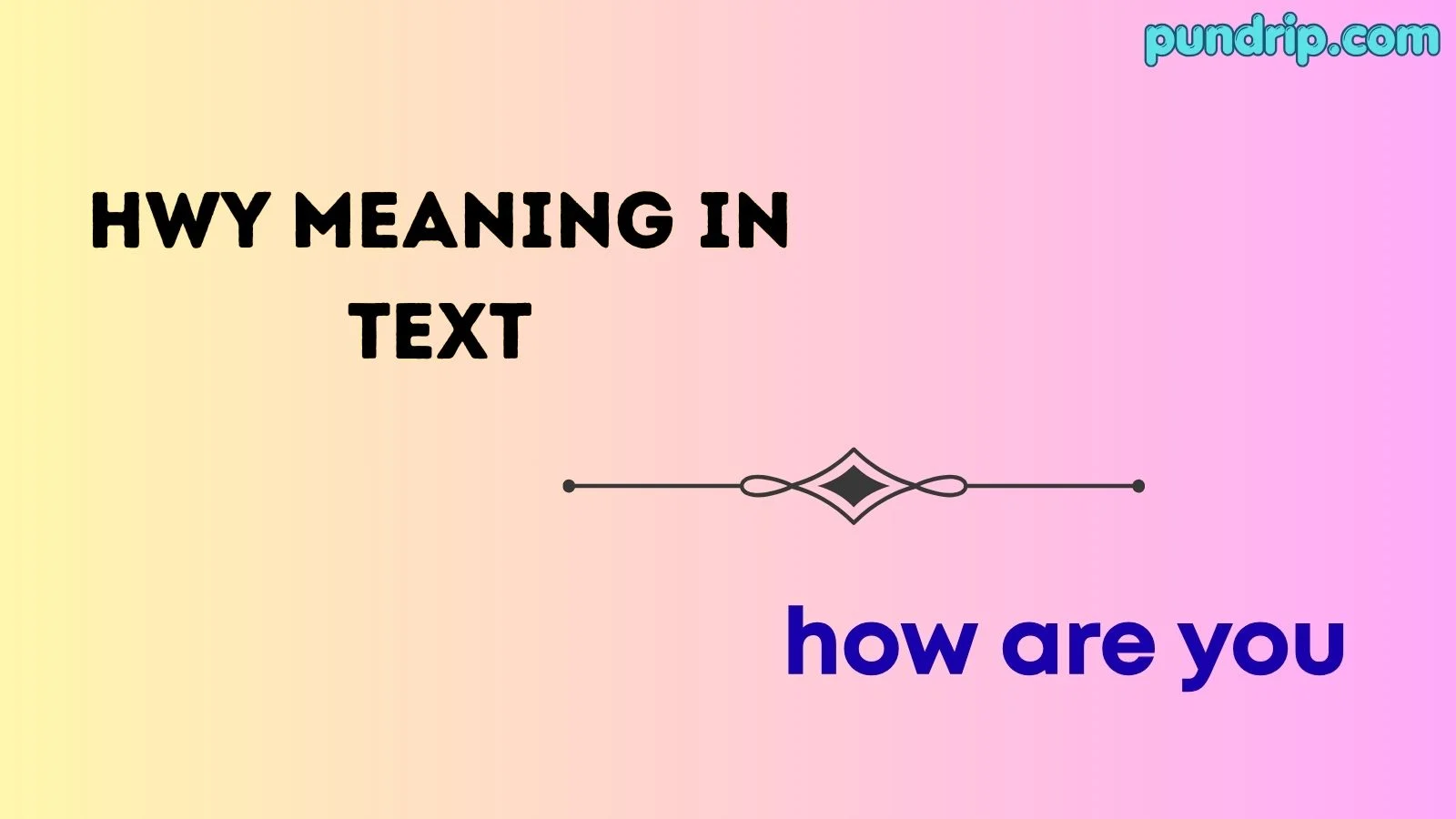 hwy meaning in text
