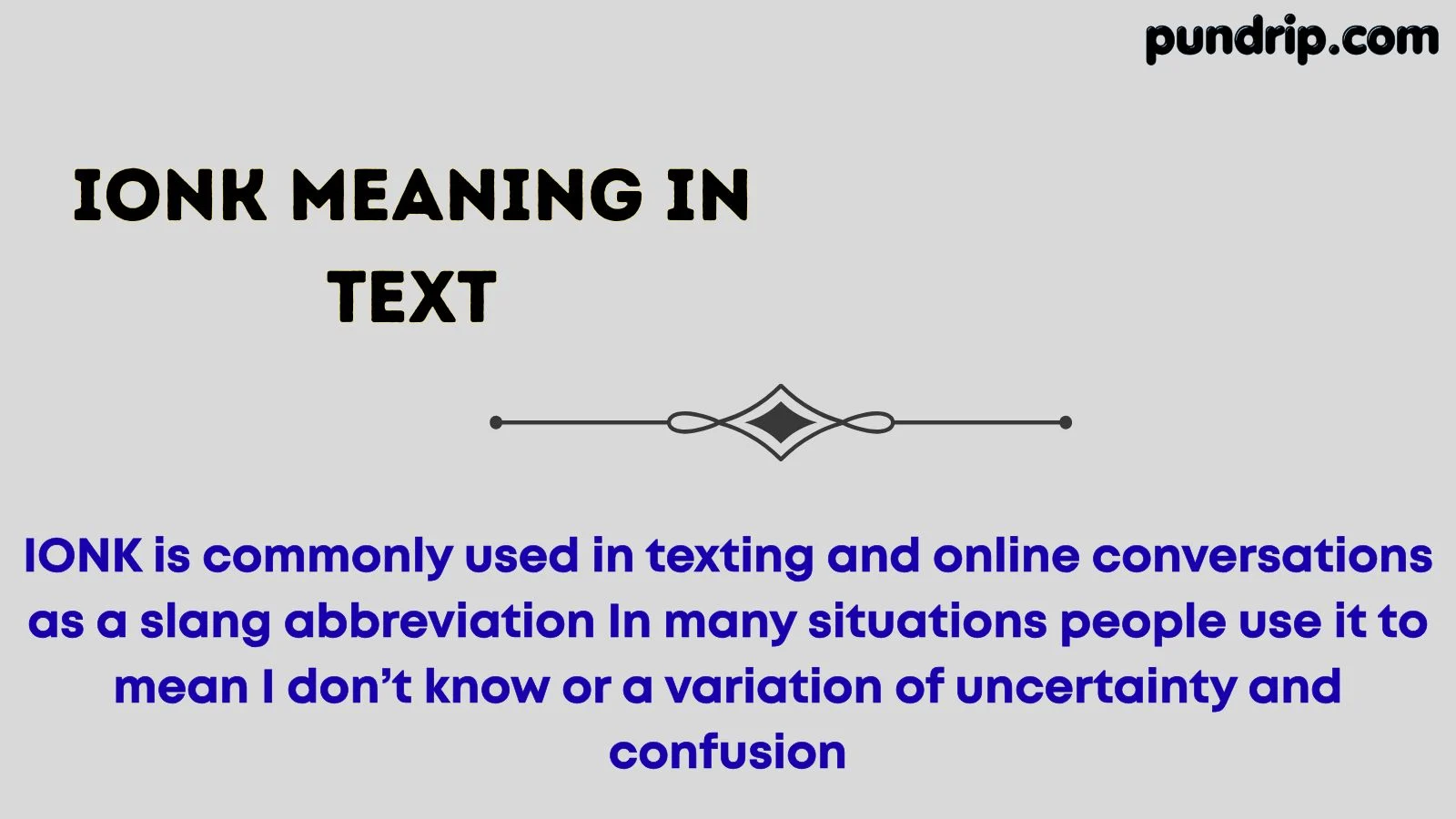 ionk meaning in text