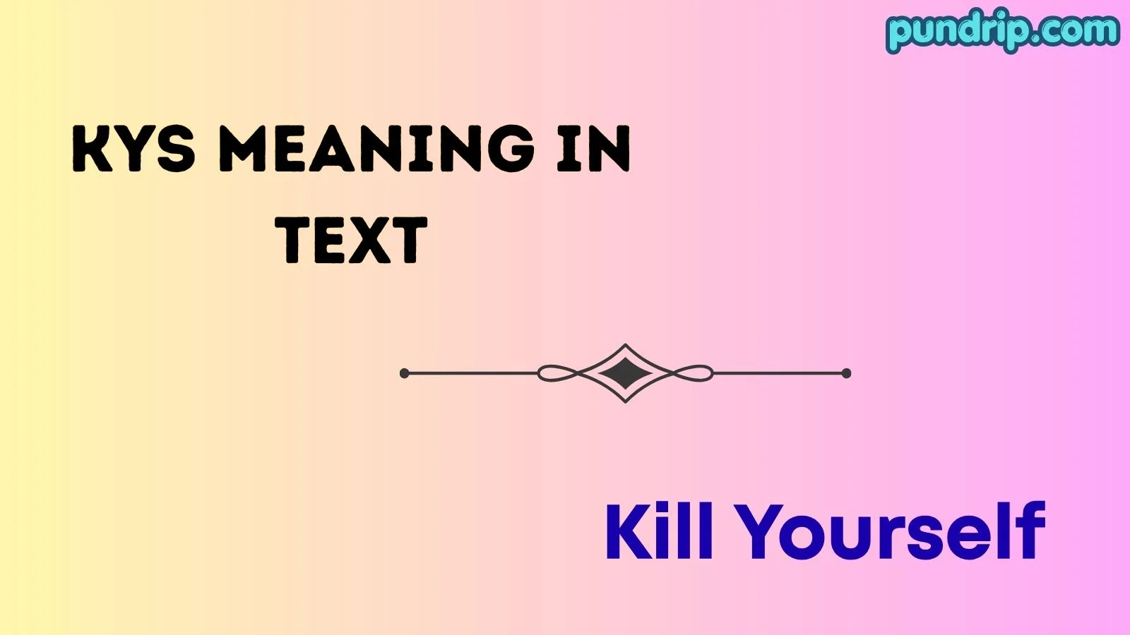 kys meaning in text