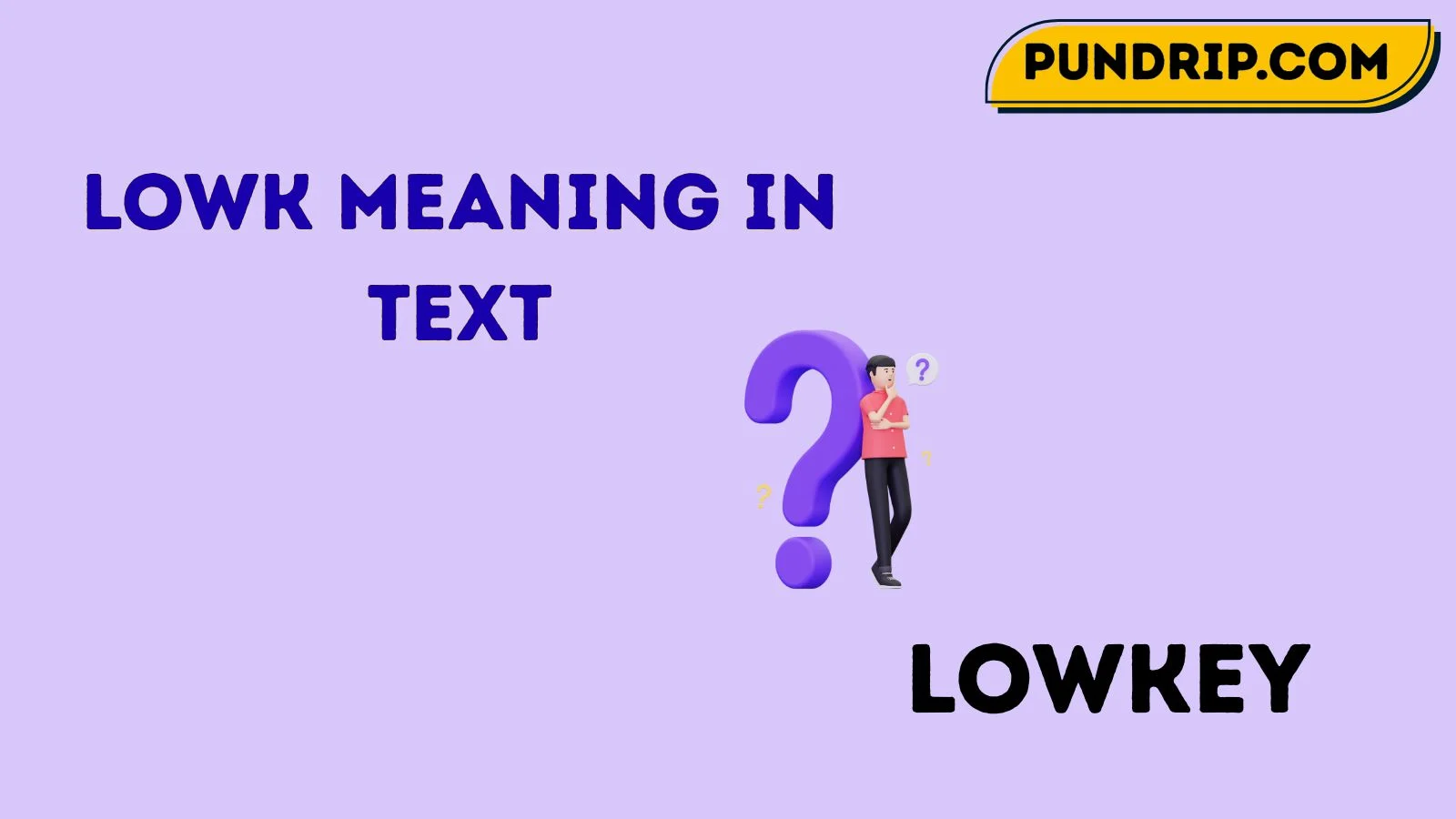 lowk meaning in text