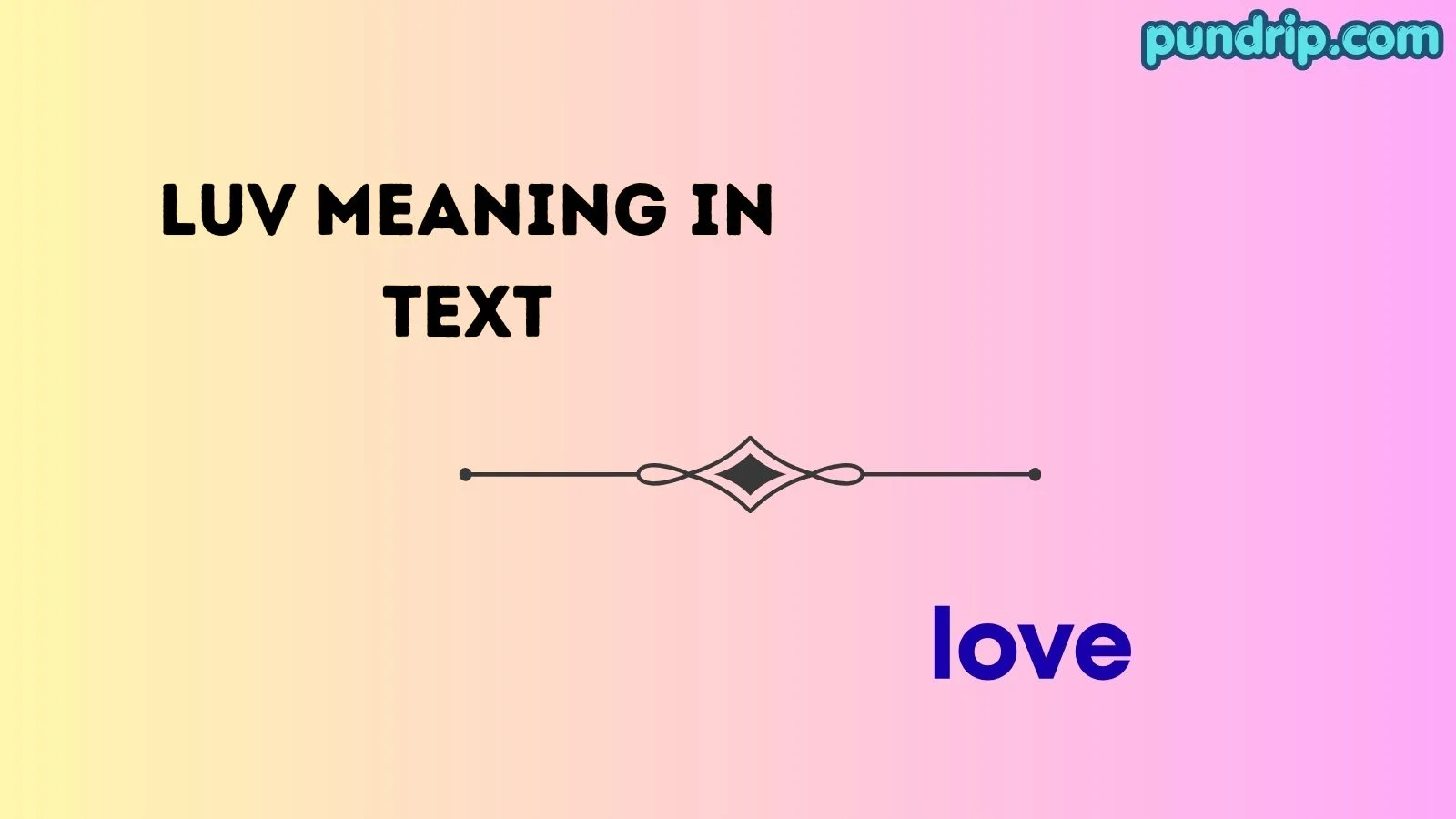 luv meaning in text