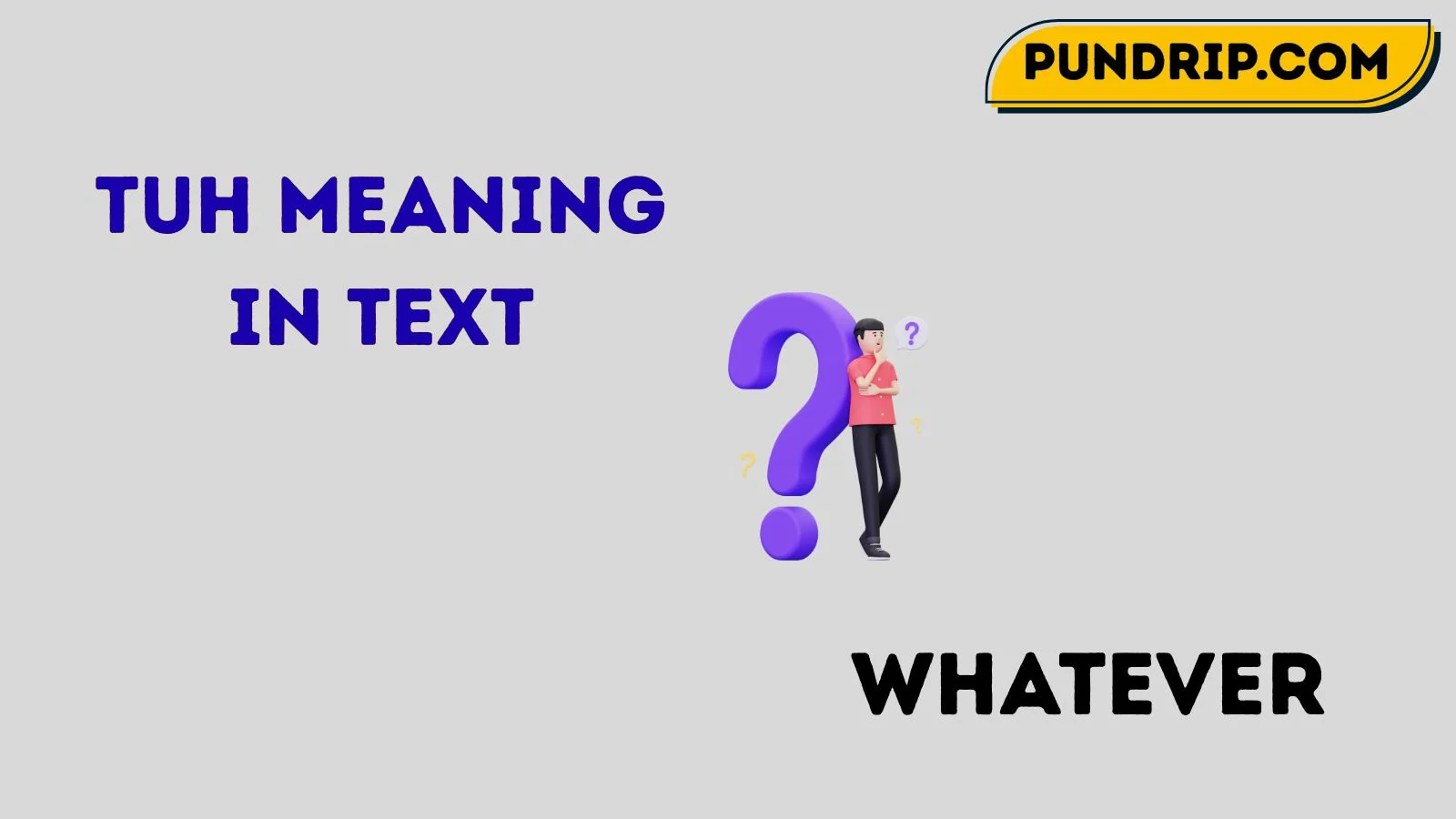 tuh meaning in text