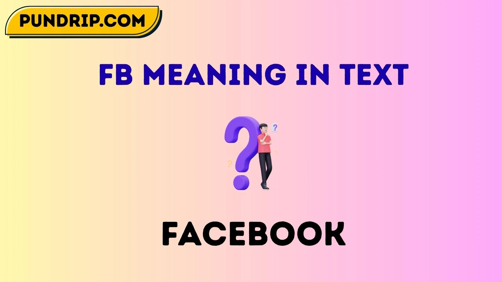 fb meaning in text