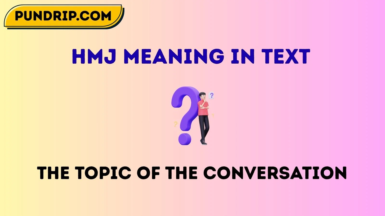 hmj meaning in text