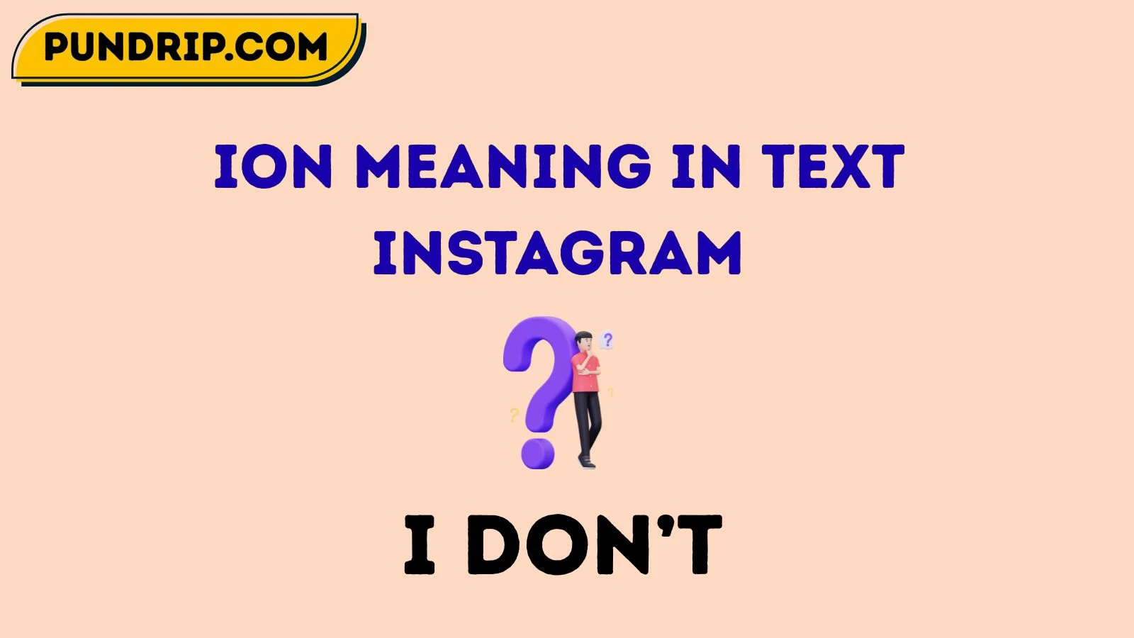 ion meaning in text instagram