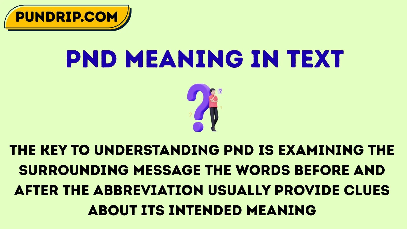 pnd meaning in text